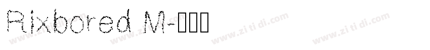 Rixbored M字体转换